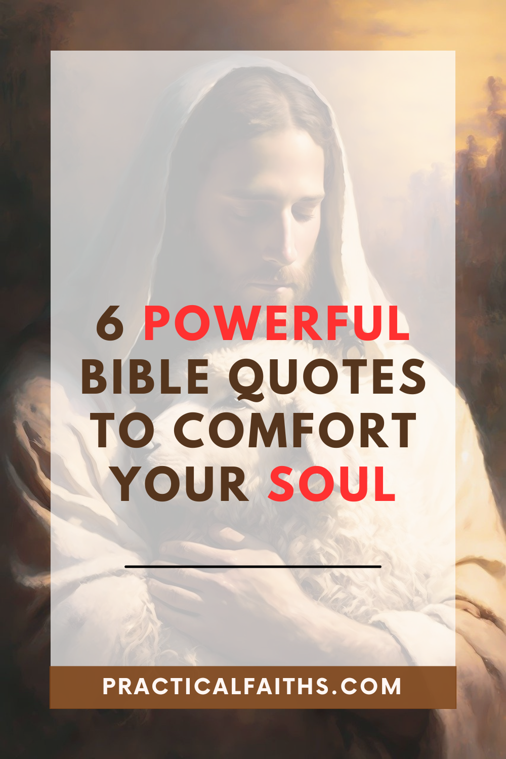 6 Powerful Bible Quotes to Comfort Your Soul