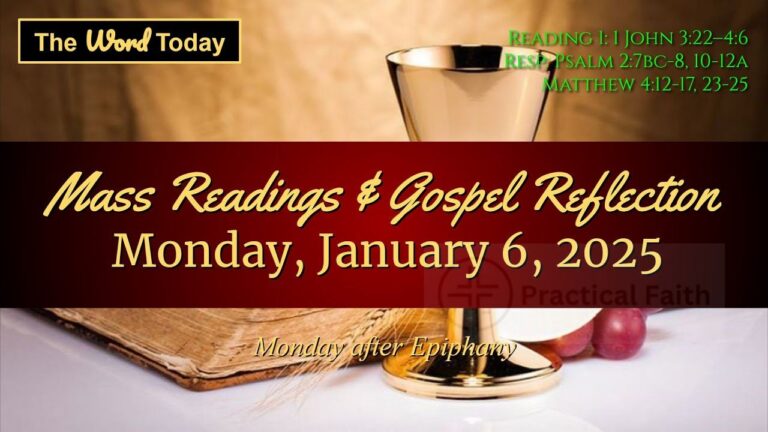 Mass Reading and Gospel Reflection January 6th