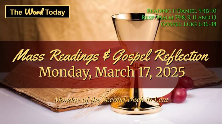 Mass Reading and Gospel Reflection March 14th