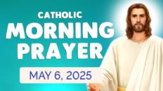 Catholic Prayer of the Day May 6th